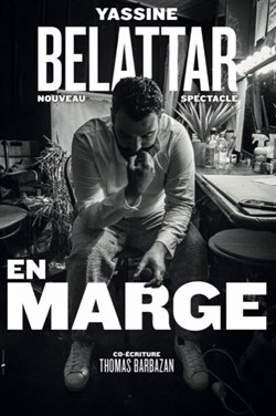 Affiche de Yassine Belattar dans En Marge
