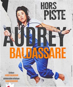 Affiche de Audrey Baldassare dans Hors Piste