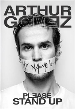 Affiche de Arthur Gomez dans Please stand up