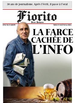 Affiche de Jean-Jacques Fiorito dans La farce cachée de l'info