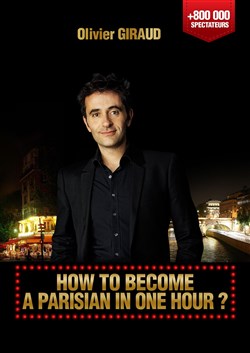 Affiche de How to become a parisian in one hour ? | par Olivier Giraud