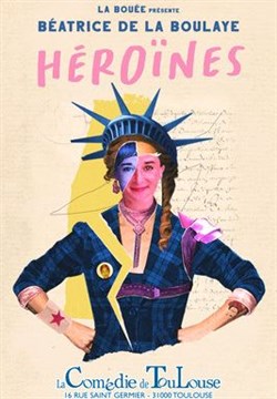 Affiche de Béatrice de la Boulaye dans Héroïnes
