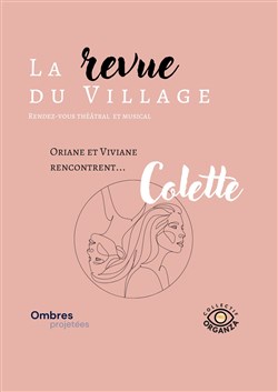 Affiche de La Revue du Village : Rencontre avec Colette