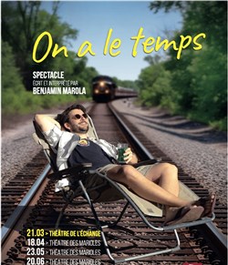 Affiche de Benjamin Marola dans On a le temps