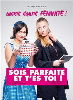 Affiche de Sois parfaite et t'es toi !