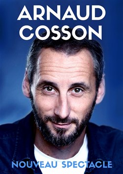 Affiche de Arnaud Cosson | Nouveau spectacle