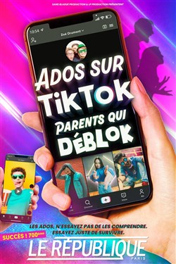 Affiche de Ados sur TikTok, parents qui déblok