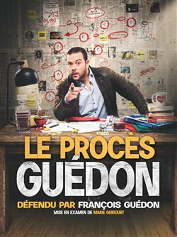 Affiche de François Guédon dans Le procès Guédon