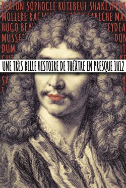 Affiche de Une très belle histoire de théâtre en presque 1h12