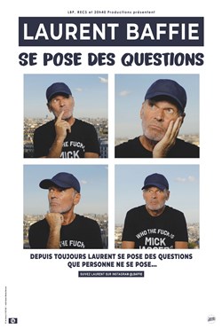 Affiche de Laurent Baffie se pose des questions