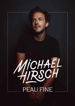 Affiche de Michael Hirsch Peau Fine