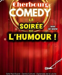Affiche de Cherbourg Comedy : La Grande Soirée de l'Humour