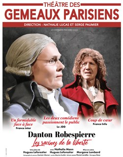 Affiche de Danton / Robespierre : Les Racines de la Liberté