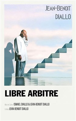 Affiche de Jean-Benoit Diallo dans Libre arbitre