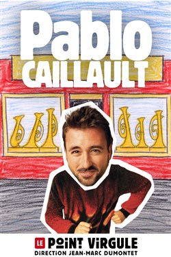 Affiche de Pablo Caillault