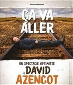 Affiche de David Azencot dans Ça va aller