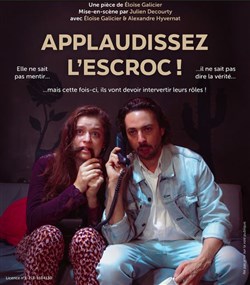 Affiche de Applaudissez l'escroc !