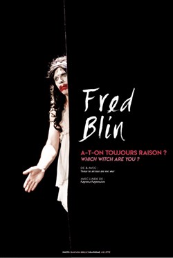 Affiche de Fred Blin dans A-t-on toujours raison ? Which witch are you ?