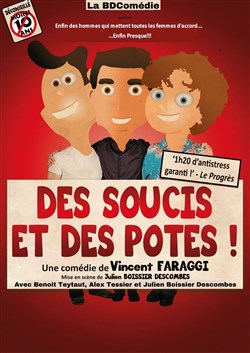 Affiche de Des Soucis et des Potes !