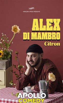 Affiche de Alex Di Mambro dans Citron