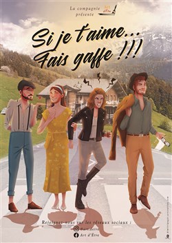 Affiche de Si je t'aime, fais gaffe !