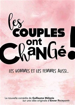 Affiche de Les couples ont changé ! Les hommes et les femmes aussi...