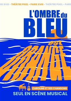 Affiche de L'ombre du bleu est orange