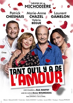 Affiche de Tant qu'il y a de l'amour | avec Marie-Anne Chazel et Patrick Chesnais
