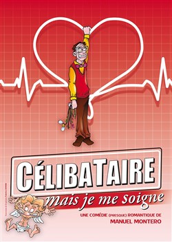 Affiche de Célibataire mais je me soigne