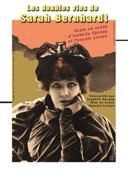 Affiche de Les doubles vies de Sarah Bernhardt