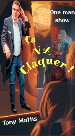 Affiche de Tony Mattis dans Ça va claquer !