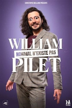 Affiche de William Pilet dans Normal n'existe pas