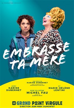 Affiche de Embrasse ta mère