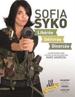 Affiche de Sofia Syko dans Libérée, Délivrée, Divorcée
