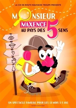 Affiche de Monsieur Maxence au pays des 5 sens