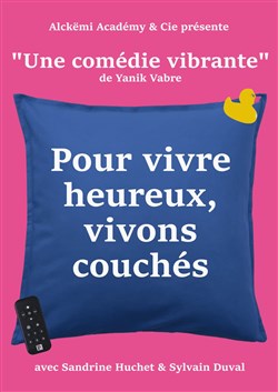 Affiche de Pour vivre heureux, vivons couchés