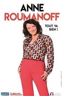 Affiche de Anne Roumanoff dans Tout va bien !