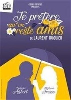 Affiche de Je préfère qu'on reste amis