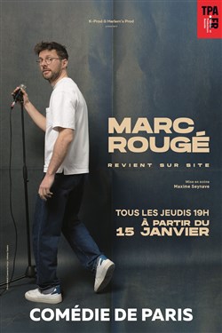 Affiche de Marc Rougé revient sur site