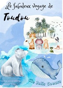 Affiche de Le fabuleux voyage de Toulou