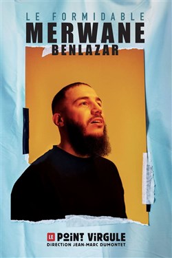 Affiche de Le formidable Merwane Benlazar