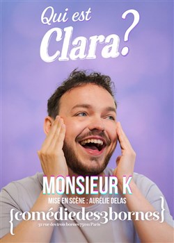 Affiche de Monsieur K dans Qui est Clara ?