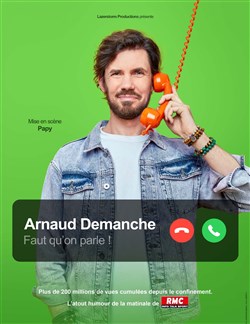 Affiche de Arnaud Demanche dans Faut qu'on parle !