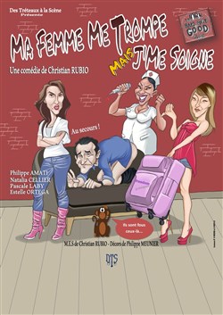 Affiche de Ma Femme me trompe, mais j'me soigne