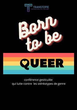 Affiche de Born to be queer