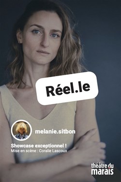 Affiche de Mélanie Sitbon dans Réel.le