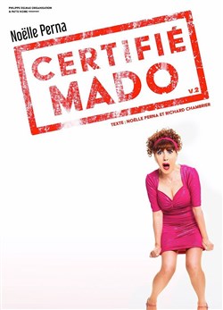 Affiche de Noëlle Perna dans Certifié Mado