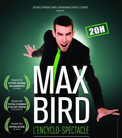 Affiche de Max Bird dans l'Encyclo-spectacle
