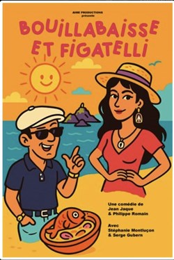 Affiche de Bouillabaisse et Figatelli