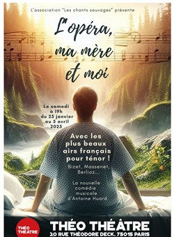 Affiche de L'Opéra, ma Mère et Moi